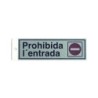 PICTOGRAMA LATONADO 180X60 PROHIBITA L'ENTRADA