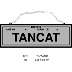PLACA TANCAT-OBERT CON HORARIO PLATA