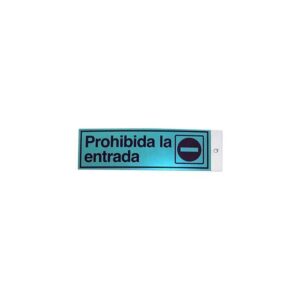 PICTOGRAMA LATONADO 180X60 PROHIBIDA LA ENTRADA
